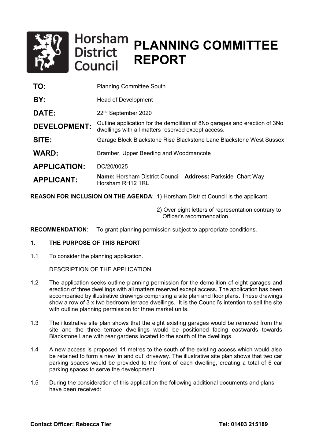 DC/20/0025 Name: Horsham District Council Address: Parkside Chart Way APPLICANT: Horsham RH12 1RL