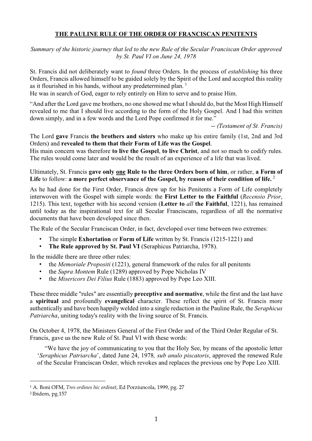 1 the PAULINE RULE of the ORDER of FRANCISCAN PENITENTS Summary of the Historic Journey That Led to the New Rule of the Secular