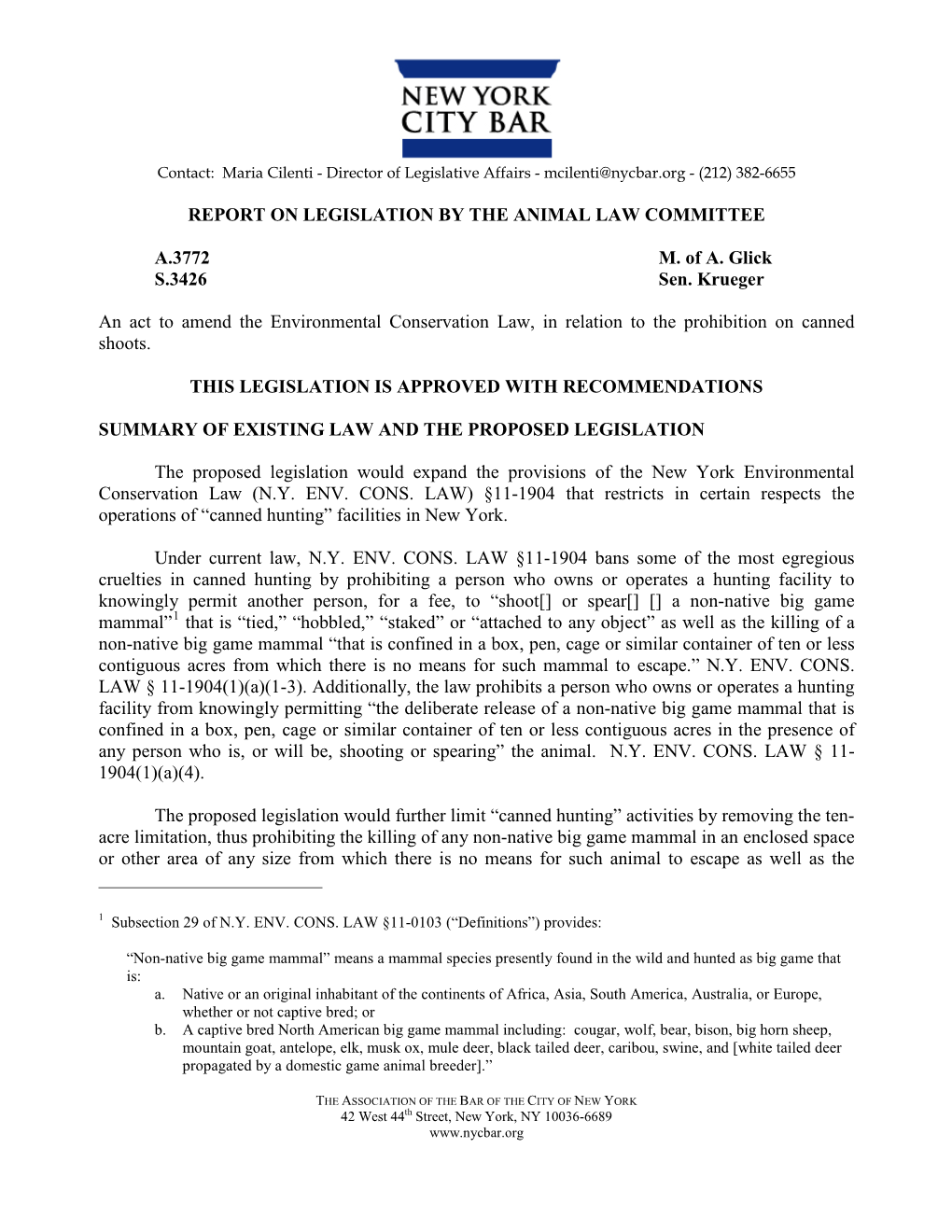 REPORT on LEGISLATION by the ANIMAL LAW COMMITTEE A.3772 M. of A. Glick S.3426 Sen. Krueger an Act to Amend the Environmental