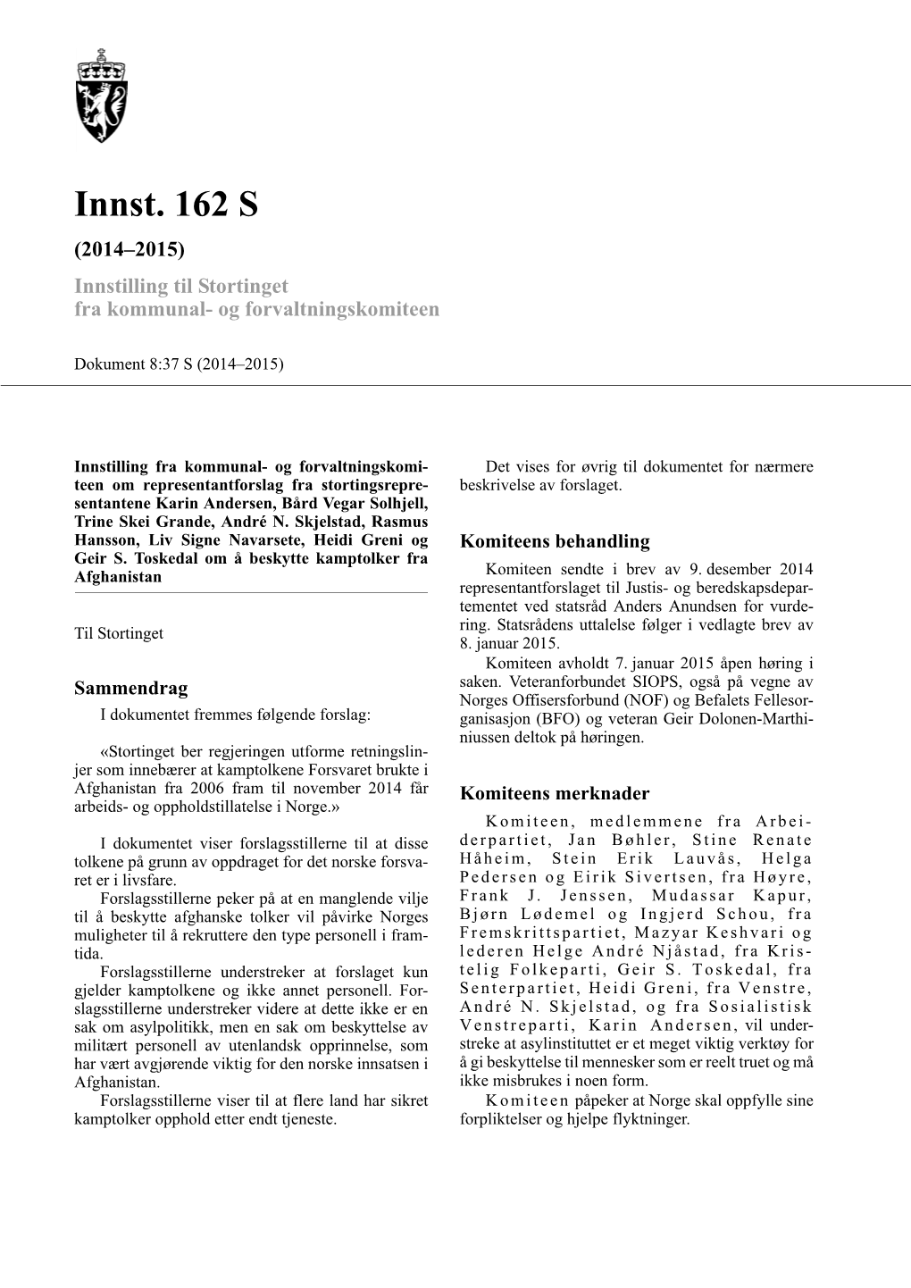 Innst. 162 S (2014–2015) Innstilling Til Stortinget Fra Kommunal- Og Forvaltningskomiteen