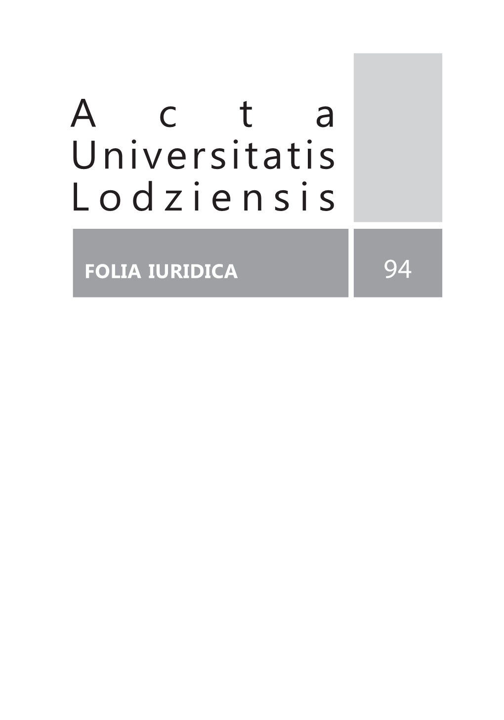 Acta Universitatis Lodzensis. Folia Iuridica. Entanglements of Law and Space