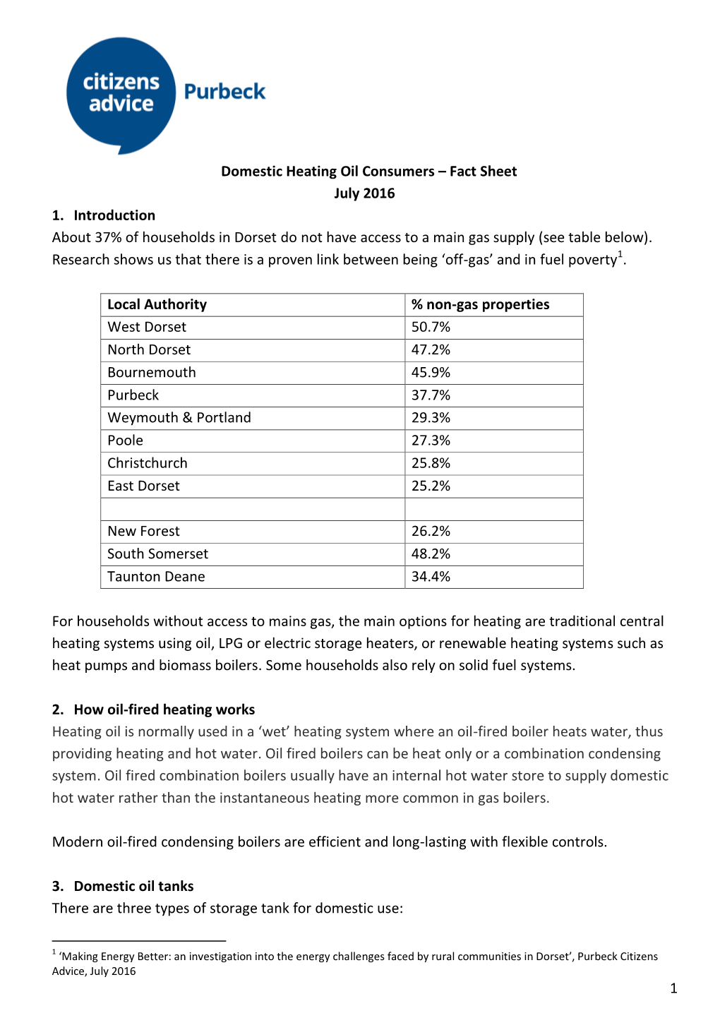 1 Domestic Heating Oil Consumers – Fact Sheet July 2016 1. Introduction