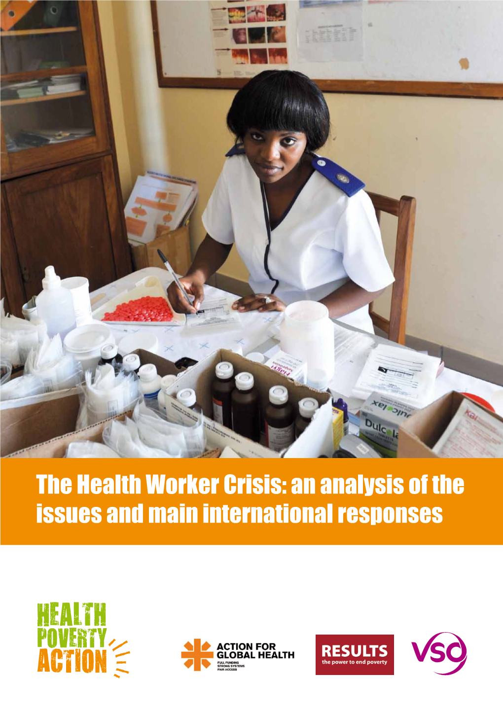 The Health Worker Crisis: an Analysis of the Issues and Main International