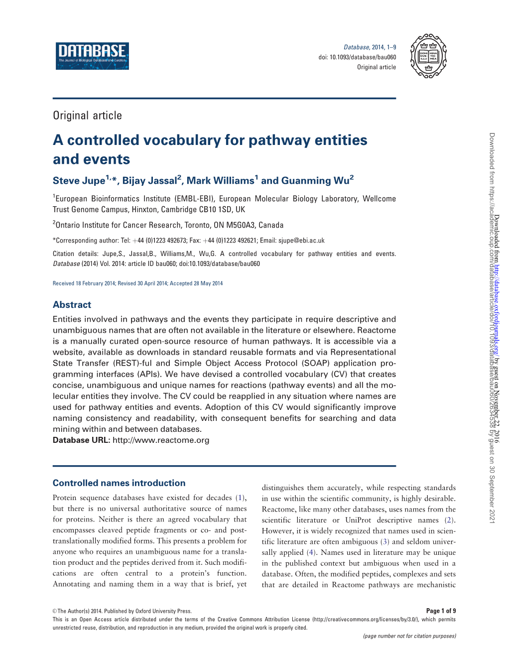 A Controlled Vocabulary for Pathway Entities and Events Steve Jupe1,*, Bijay Jassal2, Mark Williams1 and Guanming Wu2