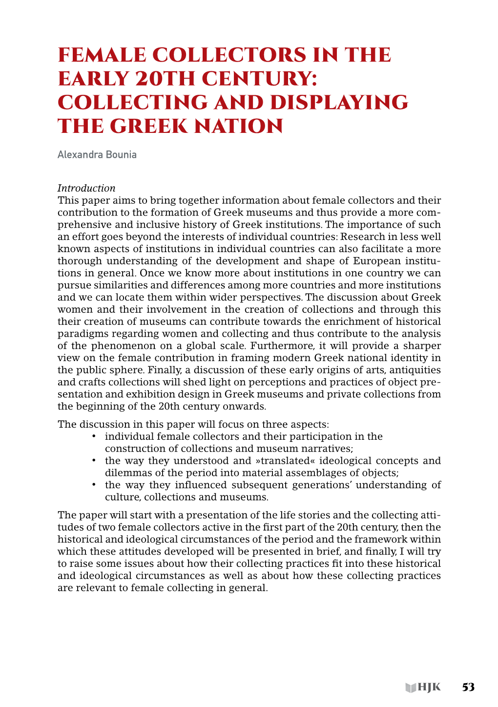 Female Collectors in the Early 20Th Century: Collecting and Displaying the Greek Nation Alexandra Bounia