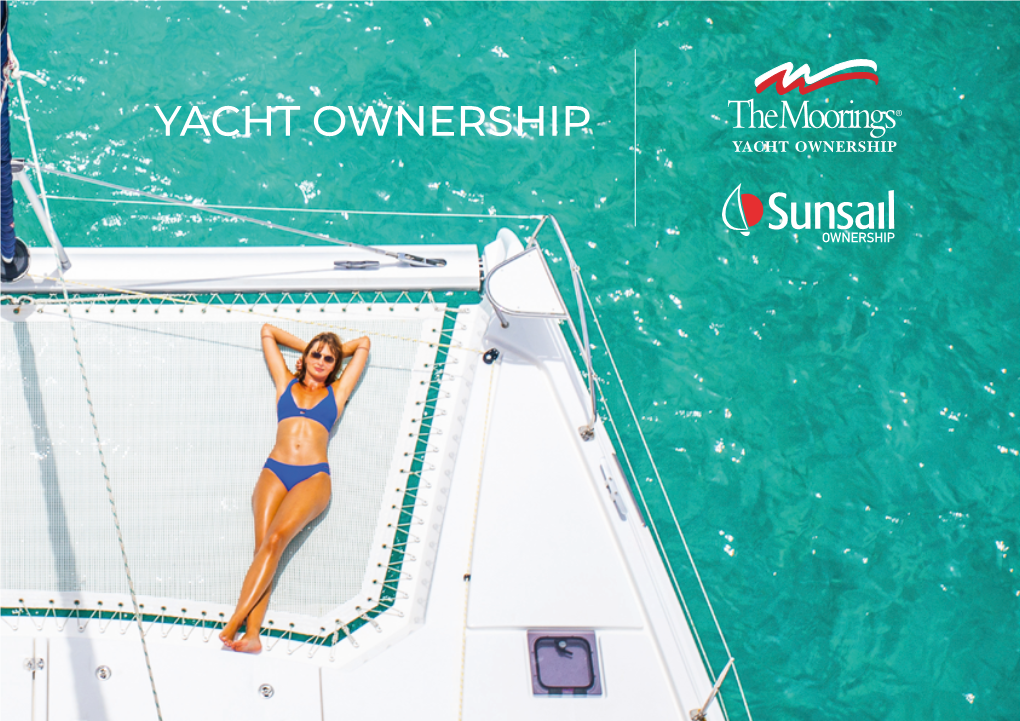 YACHT OWNERSHIP BE a PART of OUR HISTORY! About Us /1