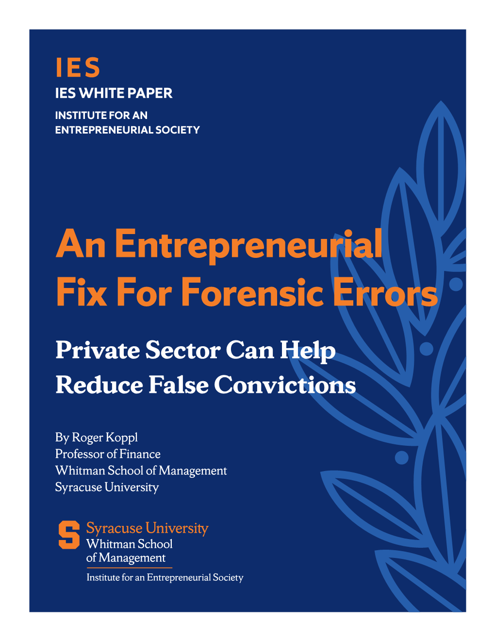 An Entrepreneurial Fix for Forensic Errors Private Sector Can Help Reduce False Convictions