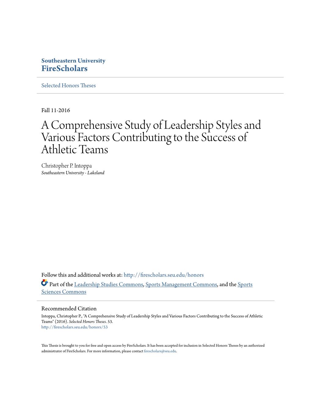 A Comprehensive Study of Leadership Styles and Various Factors Contributing to the Success of Athletic Teams Christopher P