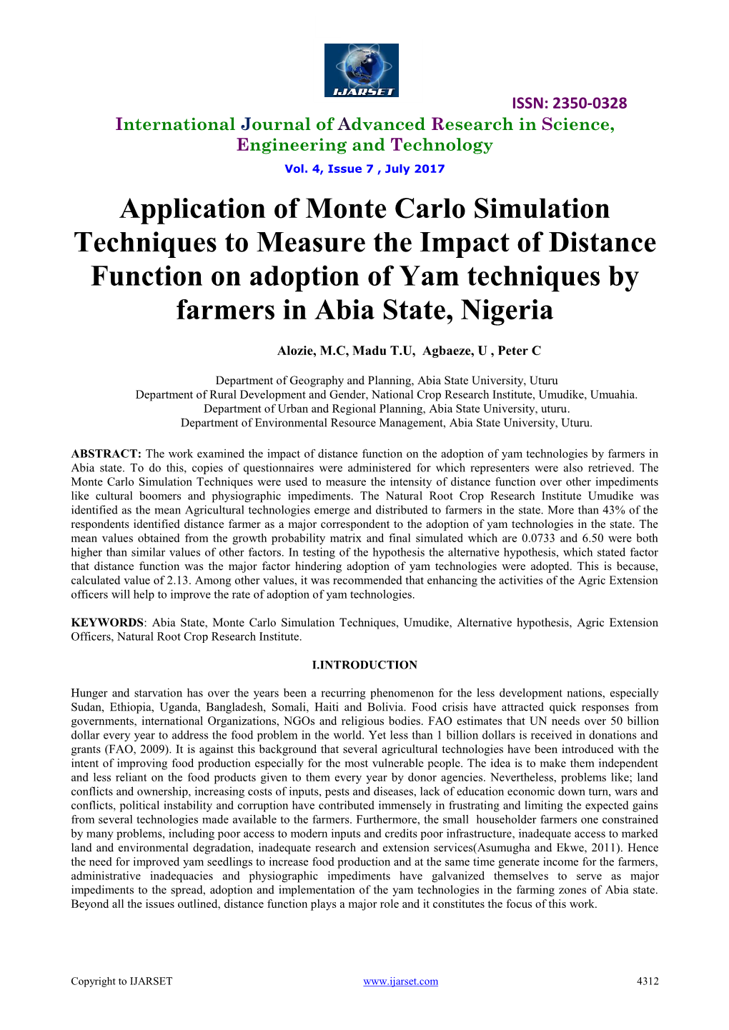 Application of Monte Carlo Simulation Techniques to Measure the Impact of Distance Function on Adoption of Yam Techniques by Farmers in Abia State, Nigeria