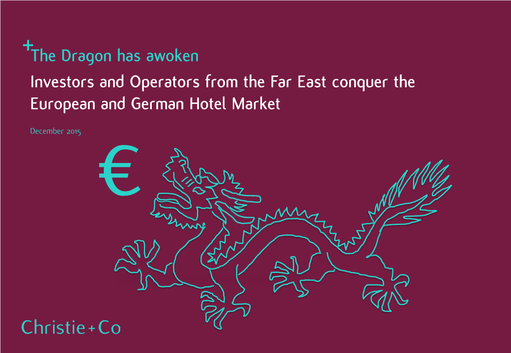 The Dragon Has Awoken Investors and Operators from the Far East Conquer the European and German Hotel Market