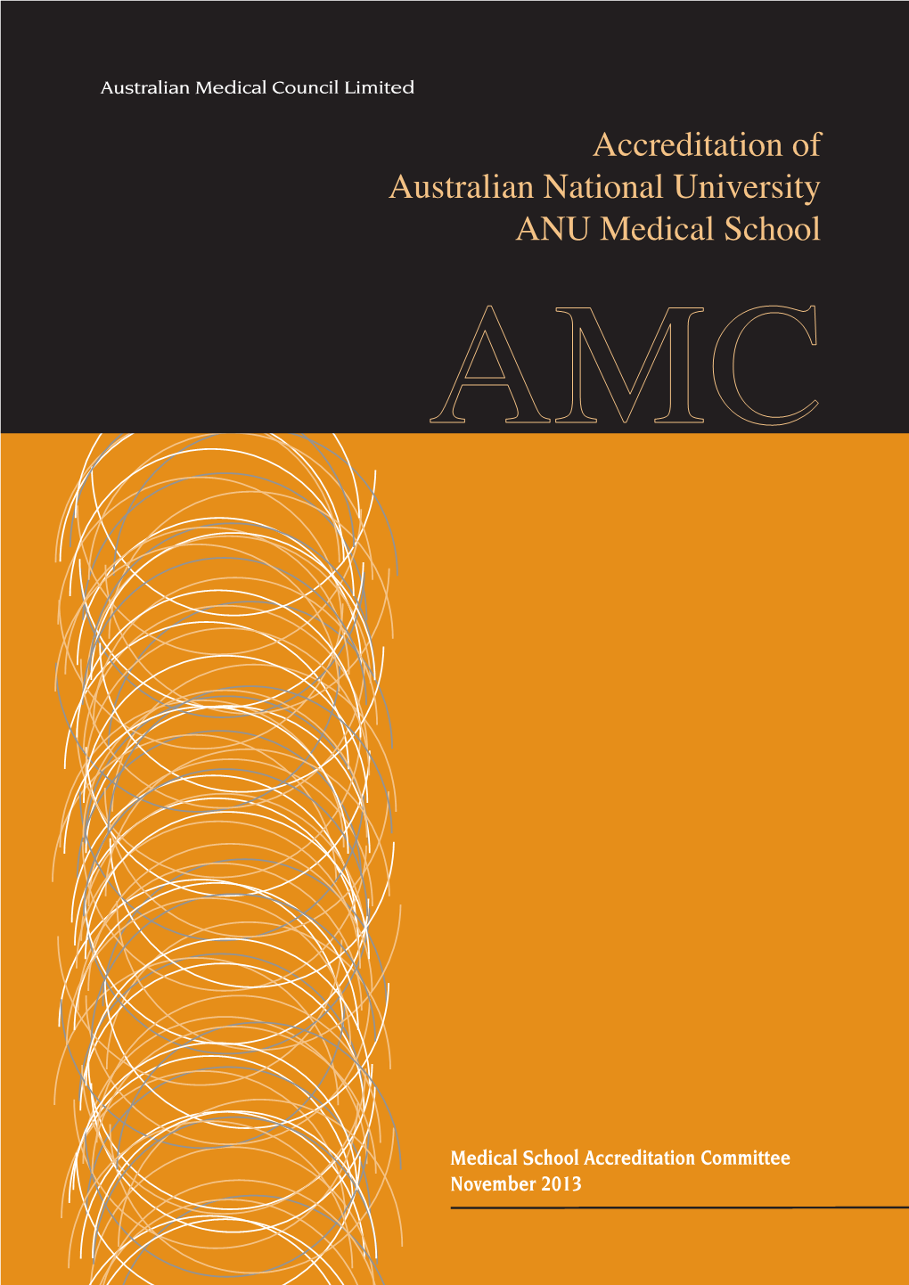 Accreditation of Australian National University ANU Medical School