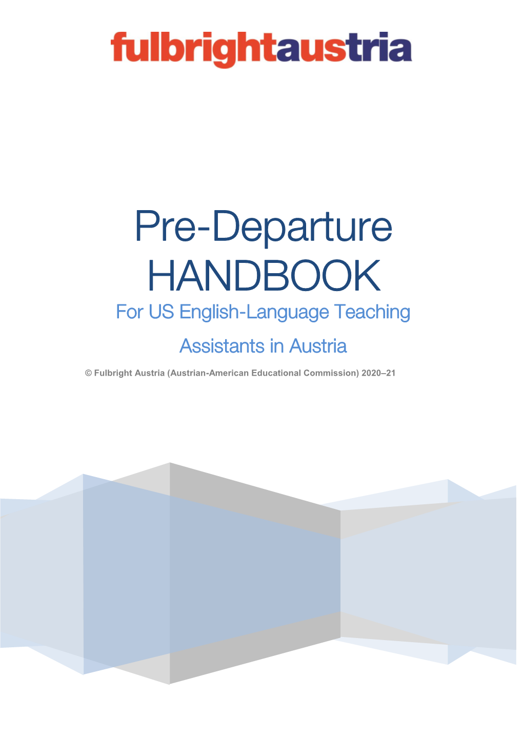 Pre-Departure HANDBOOK for US English-Language Teaching Assistants in Austria