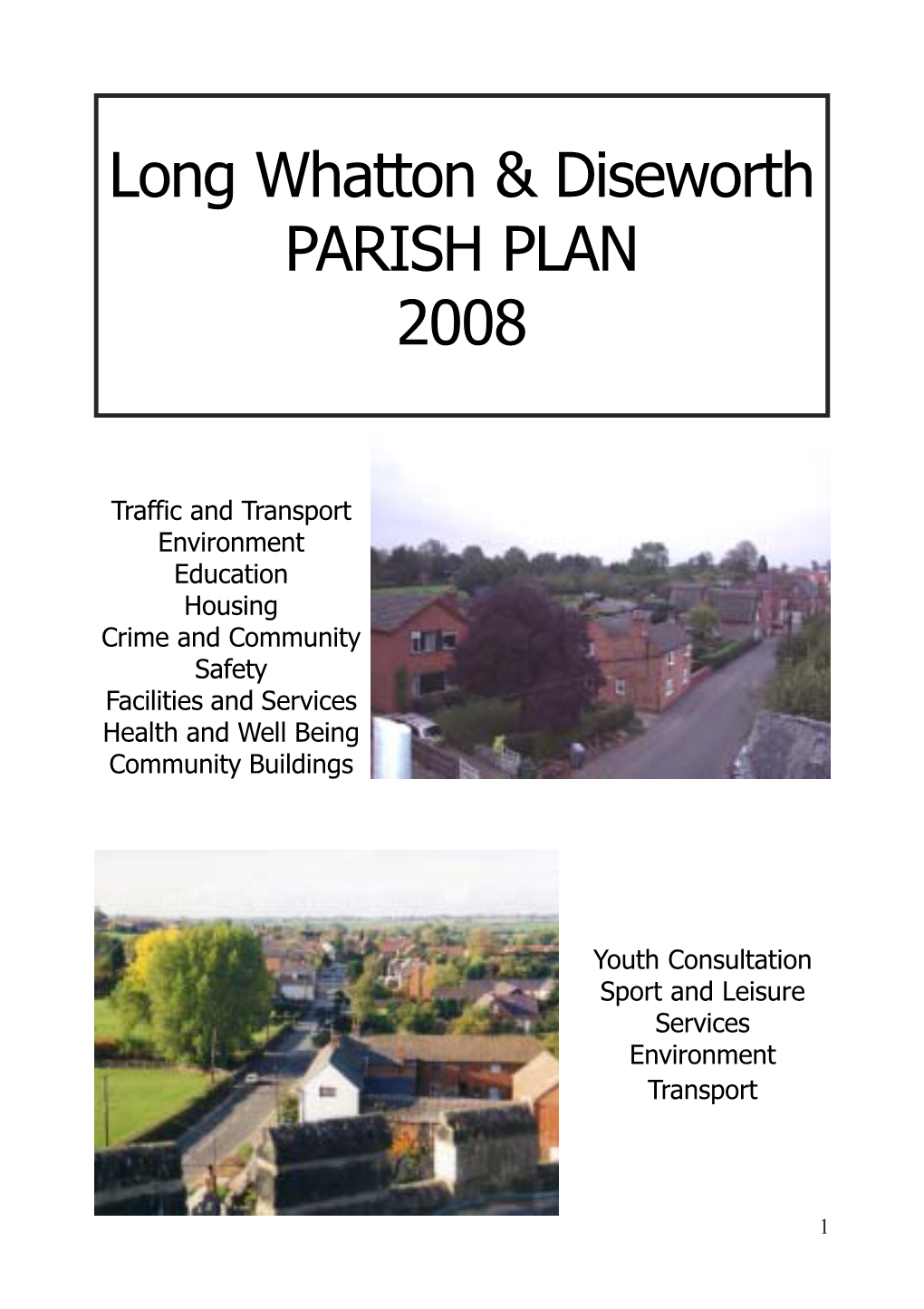 Long Whatton & Diseworth PARISH PLAN 2008