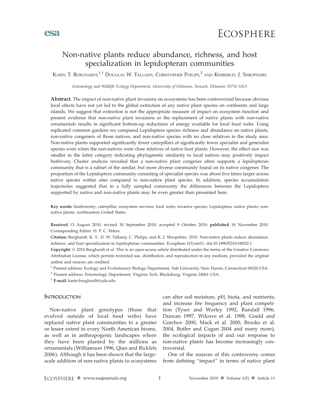 Non-Native Plants Reduce Abundance, Richness, and Host Specialization in Lepidopteran Communities 1, 2 KARIN T