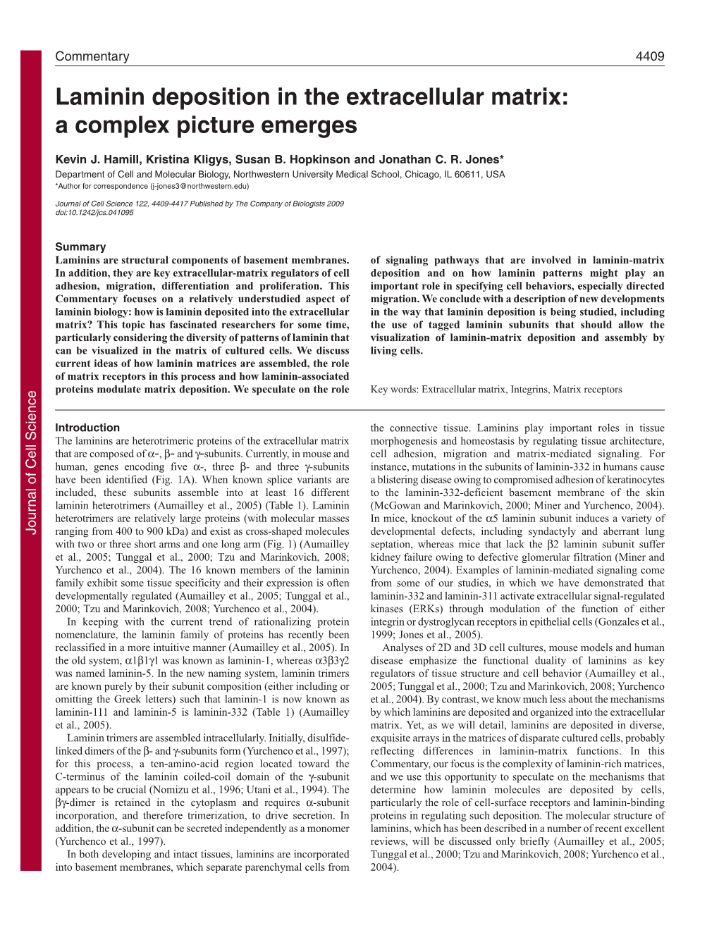 Laminin Deposition in the Extracellular Matrix: a Complex Picture Emerges