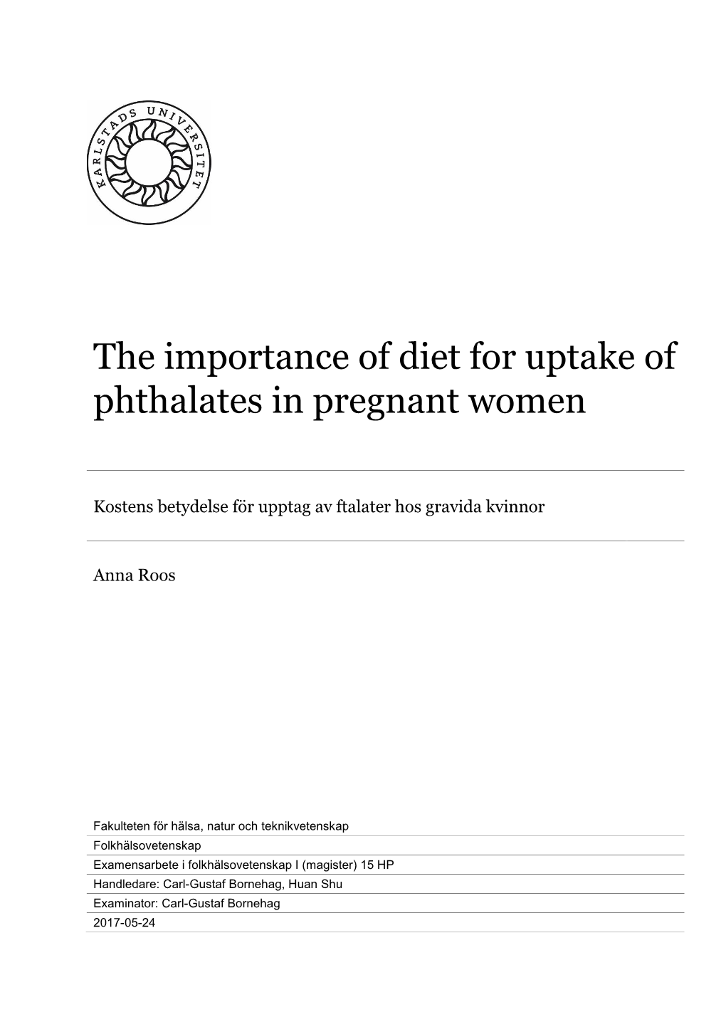 The Importance of Diet for Uptake of Phthalates in Pregnant Women
