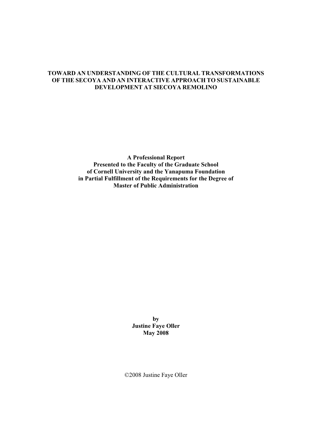 Toward an Understanding of the Cultural Transformations of the Secoya and an Interactive Approach to Sustainable Development at Siecoya Remolino