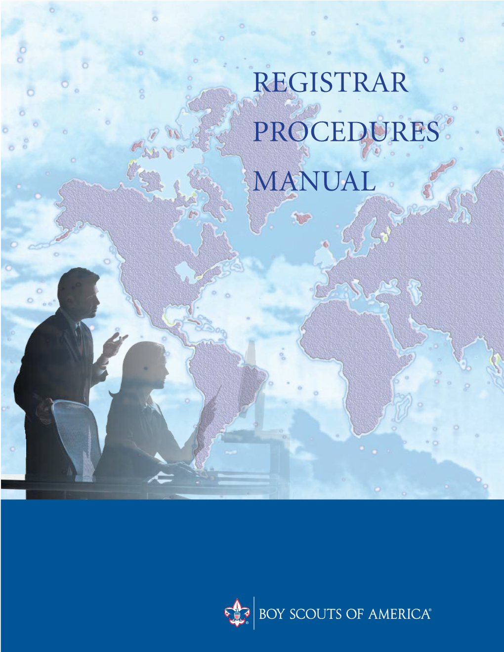 REGISTRAR PROCEDURES MANUAL Registrar Procedures Manual