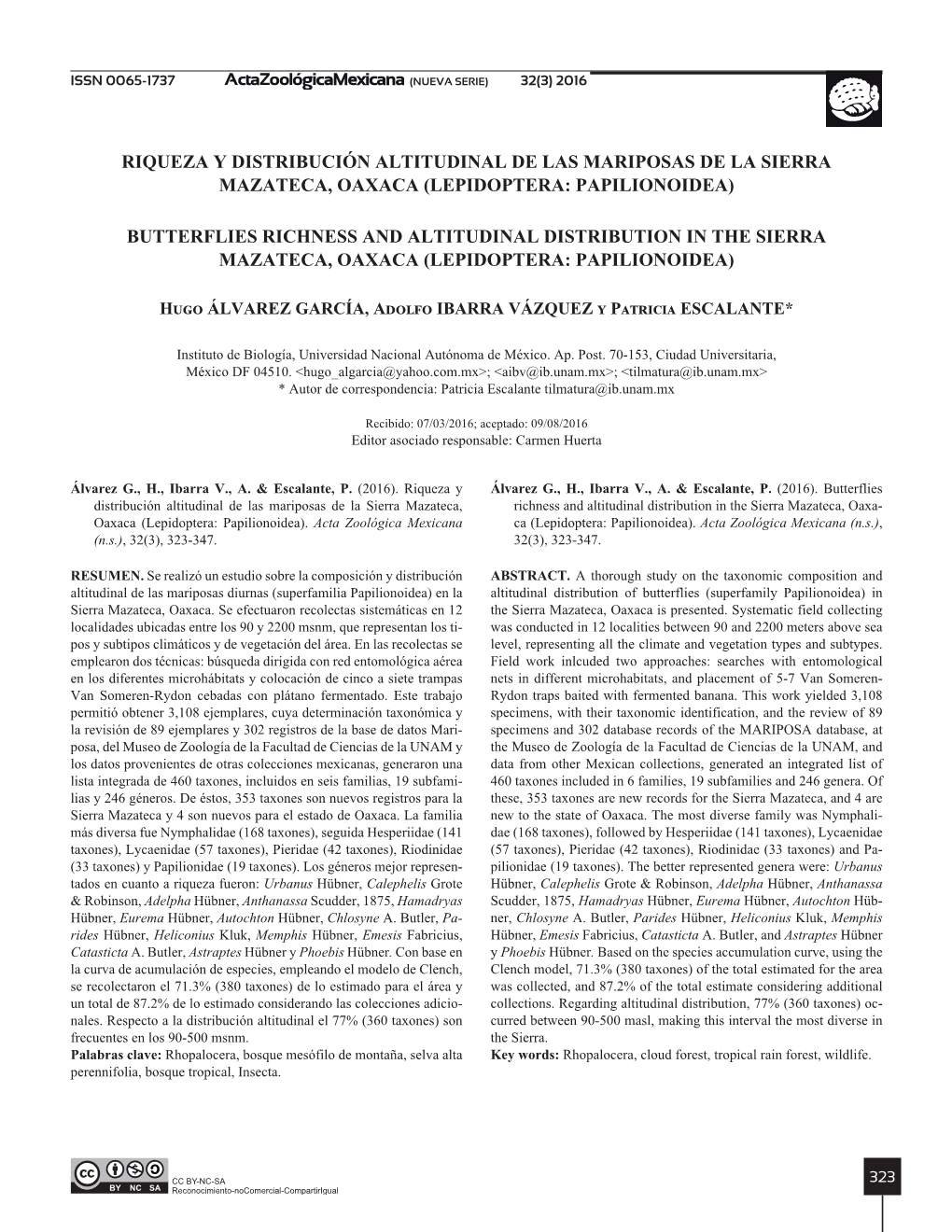 Riqueza Y Distribución Altitudinal De Las Mariposas De La SIERRA Mazateca, Oaxaca (Lepidoptera: Papilionoidea) Butterflies RICH