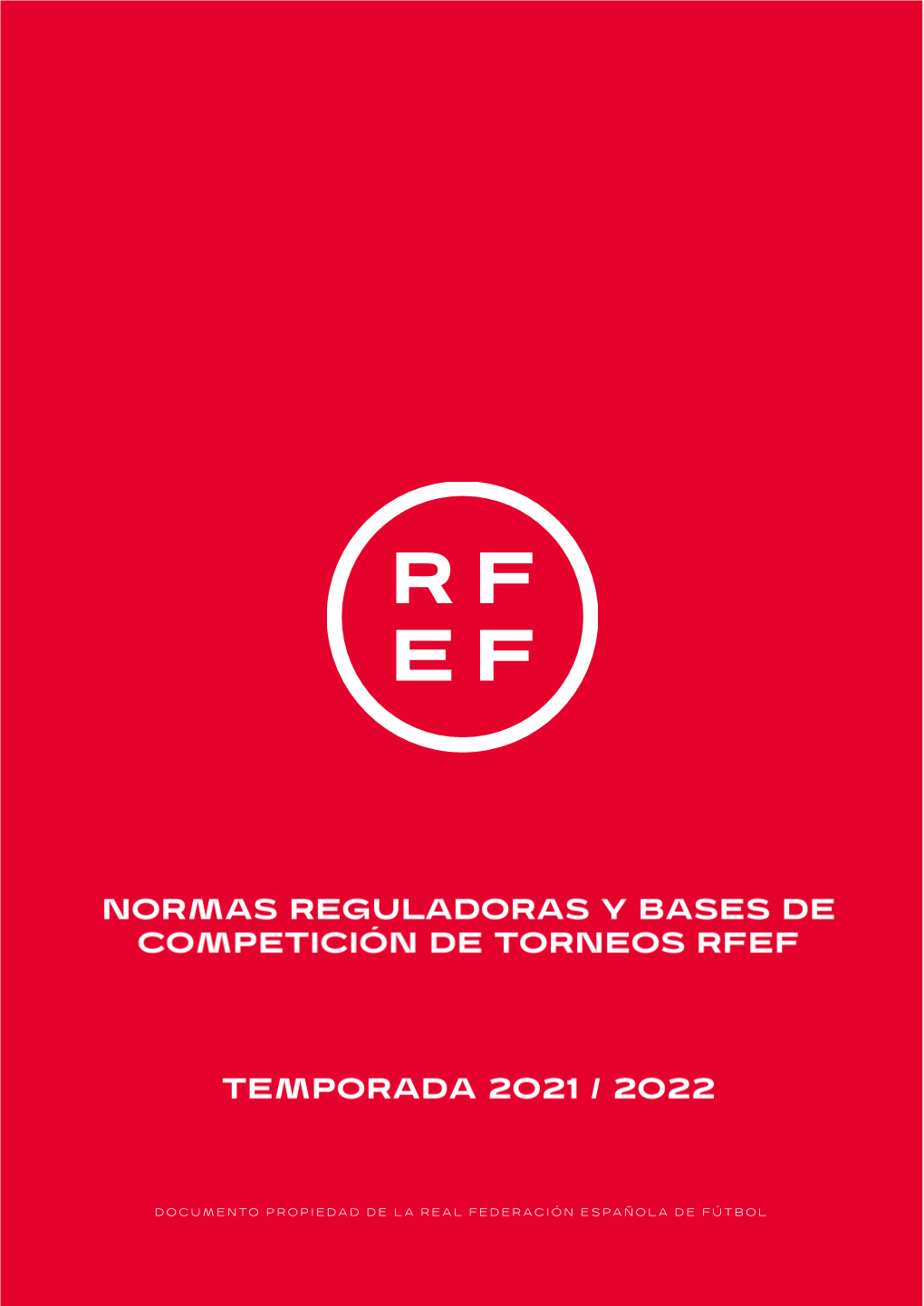 Normas Reguladoras Y Bases De Competición De Torneos RFEF