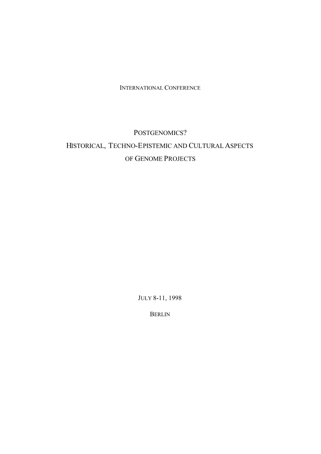 Preprint Also Includes the Original Introductory Remarks by Hans-Jörg Rheinberger, As Well As the Program of the Conference