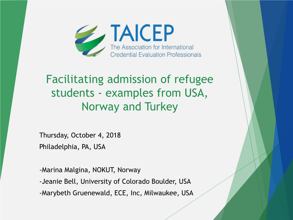 Facilitating Admission of Refugee Students - Examples from USA, Norway and Turkey