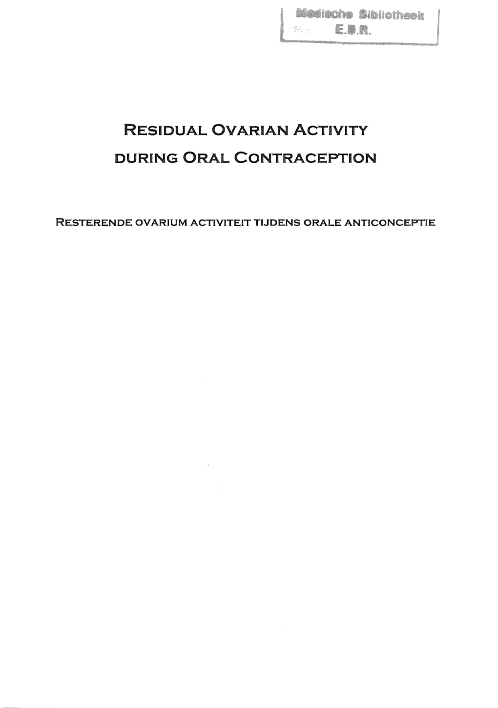 Residual Ovarian Activity During Oral Contraception