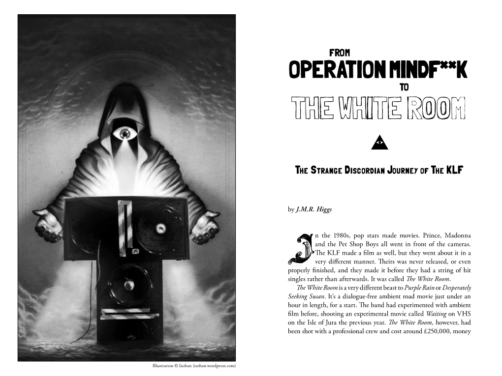 From OPERATION MINDF**K to the WHITE ROOM [