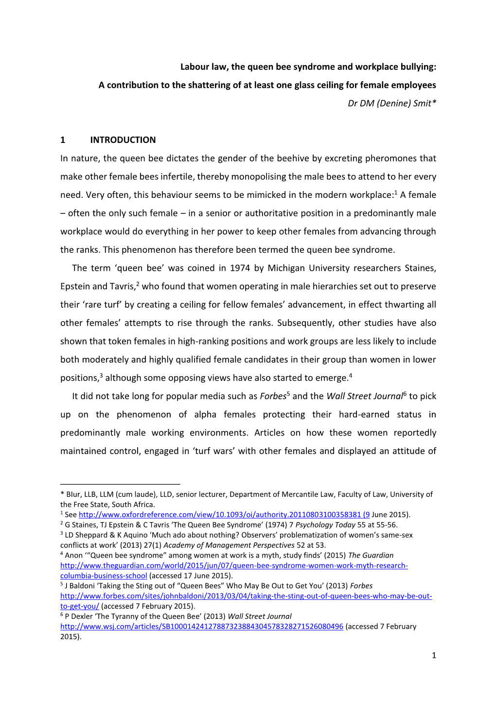 Labour Law, the Queen Bee Syndrome and Workplace Bullying: a Contribution to the Shattering of at Least One Glass Ceiling for Female Employees Dr DM (Denine) Smit*