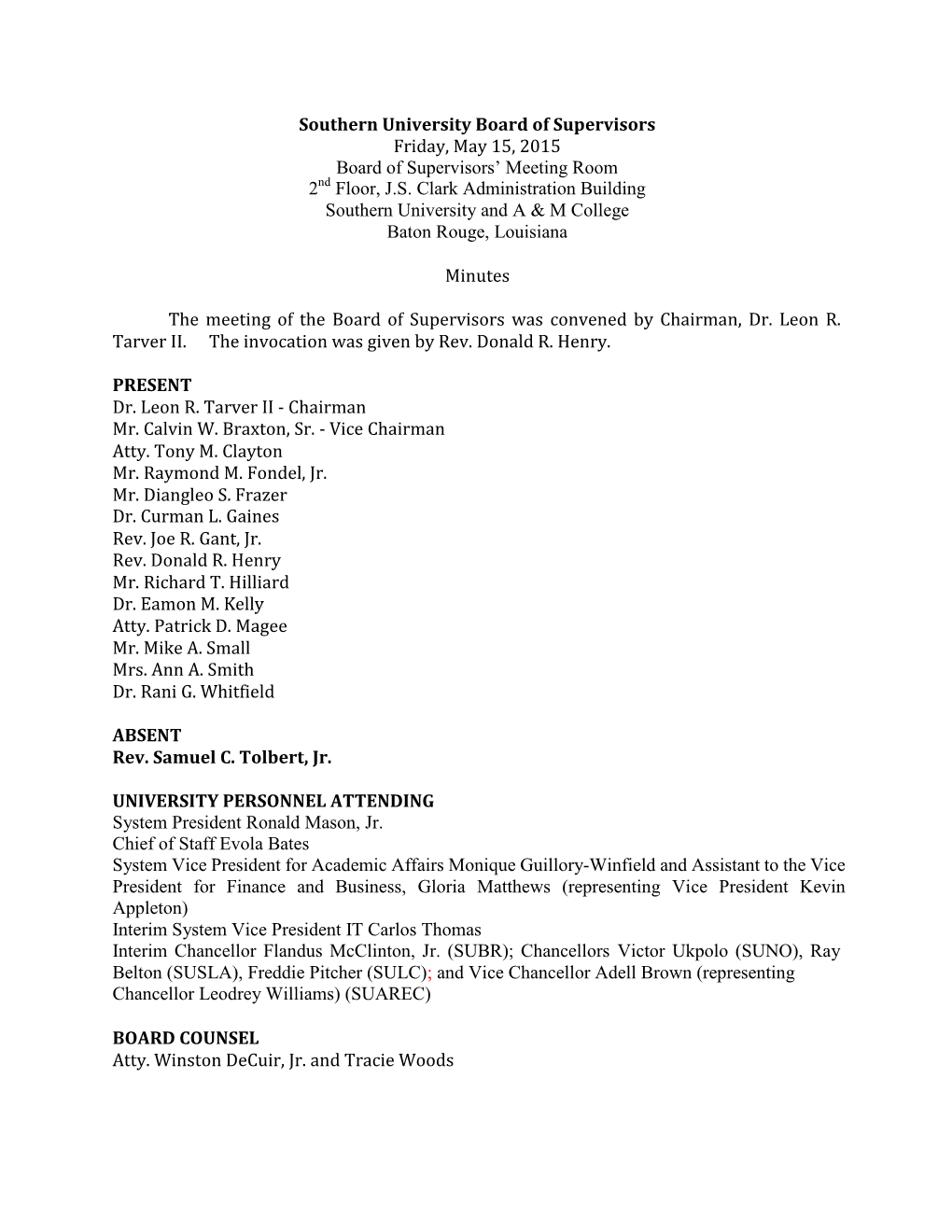 Southern University Board of Supervisors Friday, May 15, 2015 Board of Supervisors’ Meeting Room 2Nd Floor, J.S
