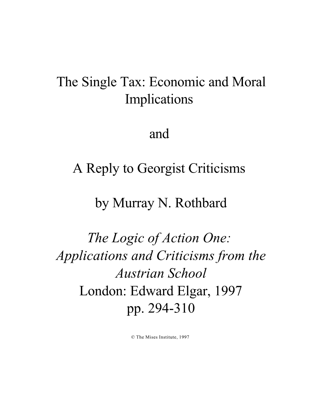 The Single Tax: Economic and Moral Implications