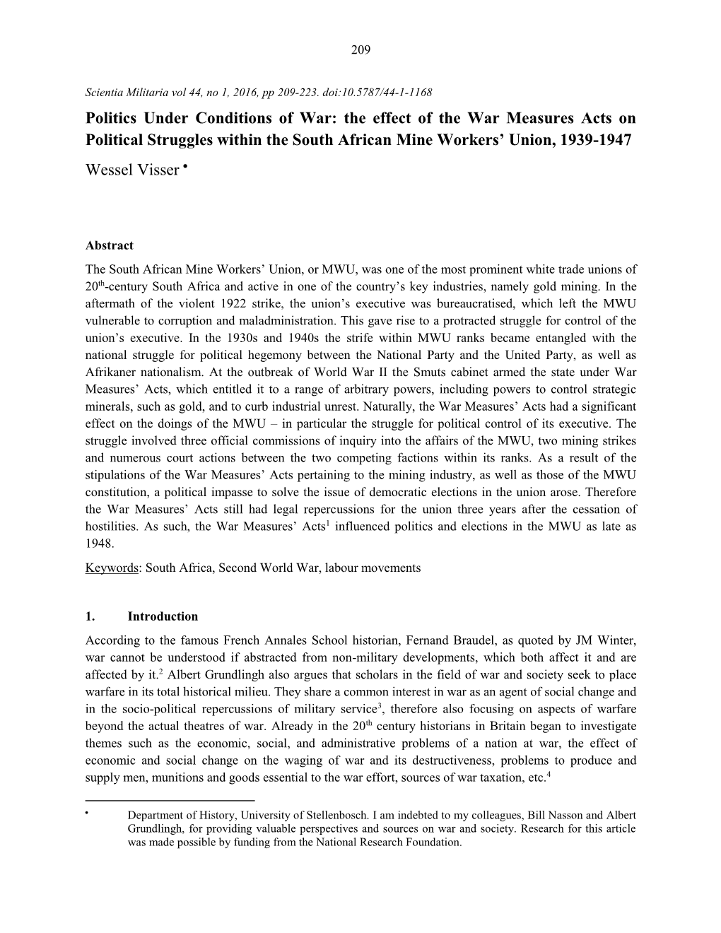 Politics Under Conditions of War: the Effect of the War Measures Acts on Political Struggles Within the South African Mine Workers’ Union, 1939-1947 Wessel Visser 