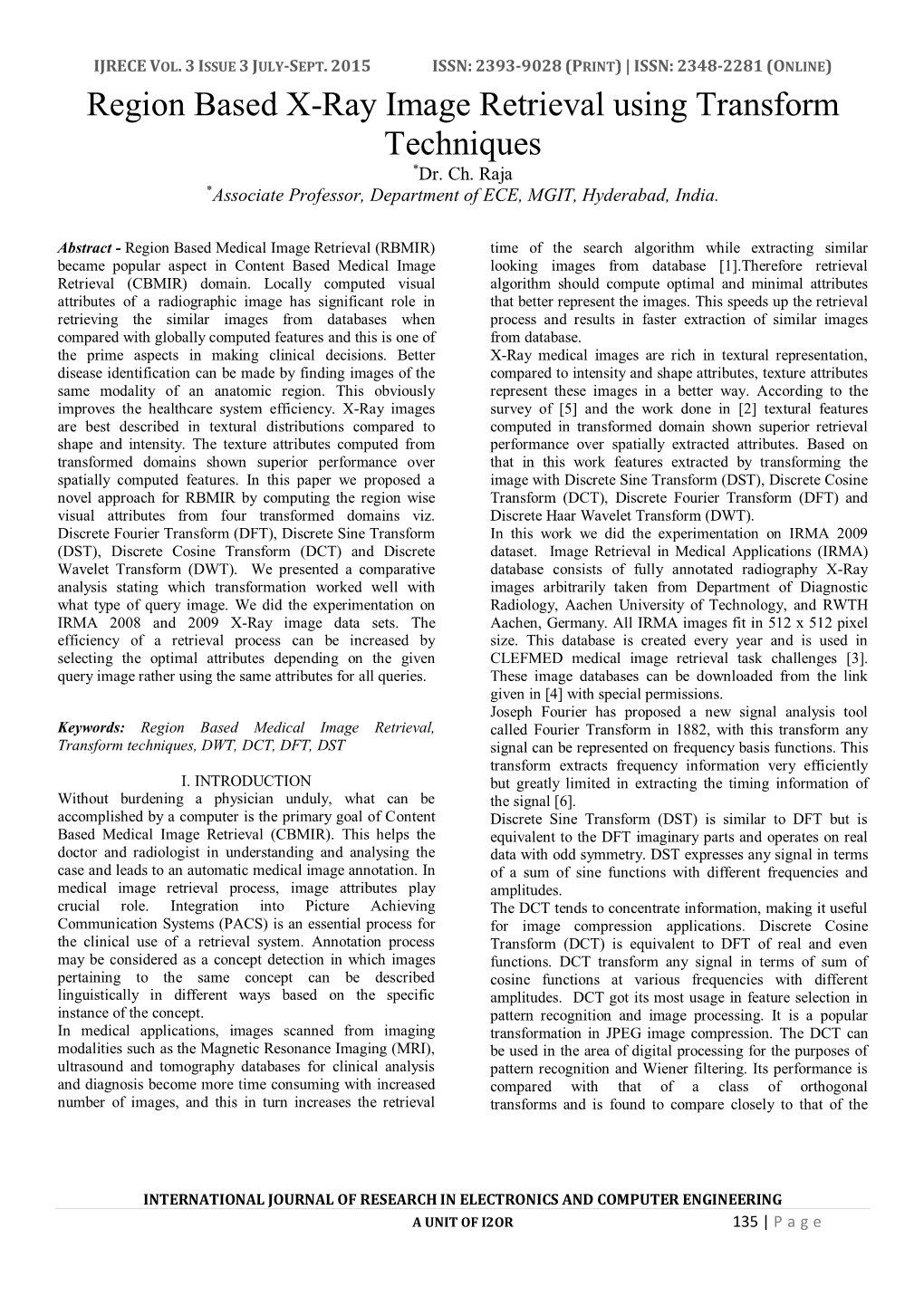 Region Based X-Ray Image Retrieval Using Transform Techniques *Dr