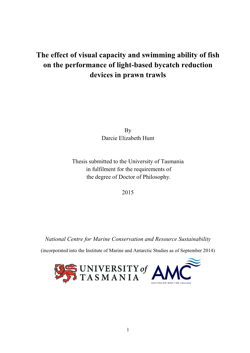 The Effect of Visual Capacity and Swimming Ability of Fish on the Performance of Light-Based Bycatch Reduction Devices in Prawn Trawls