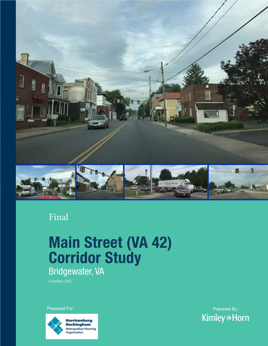 Main Street (VA 42) Corridor Study Bridgewater, VA October 2017