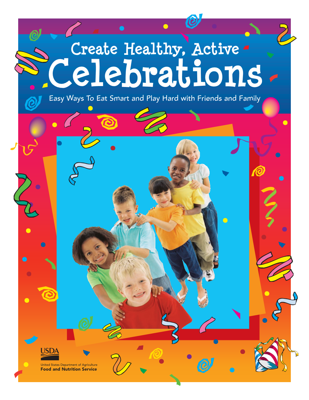 Create Healthy Active Celebrations