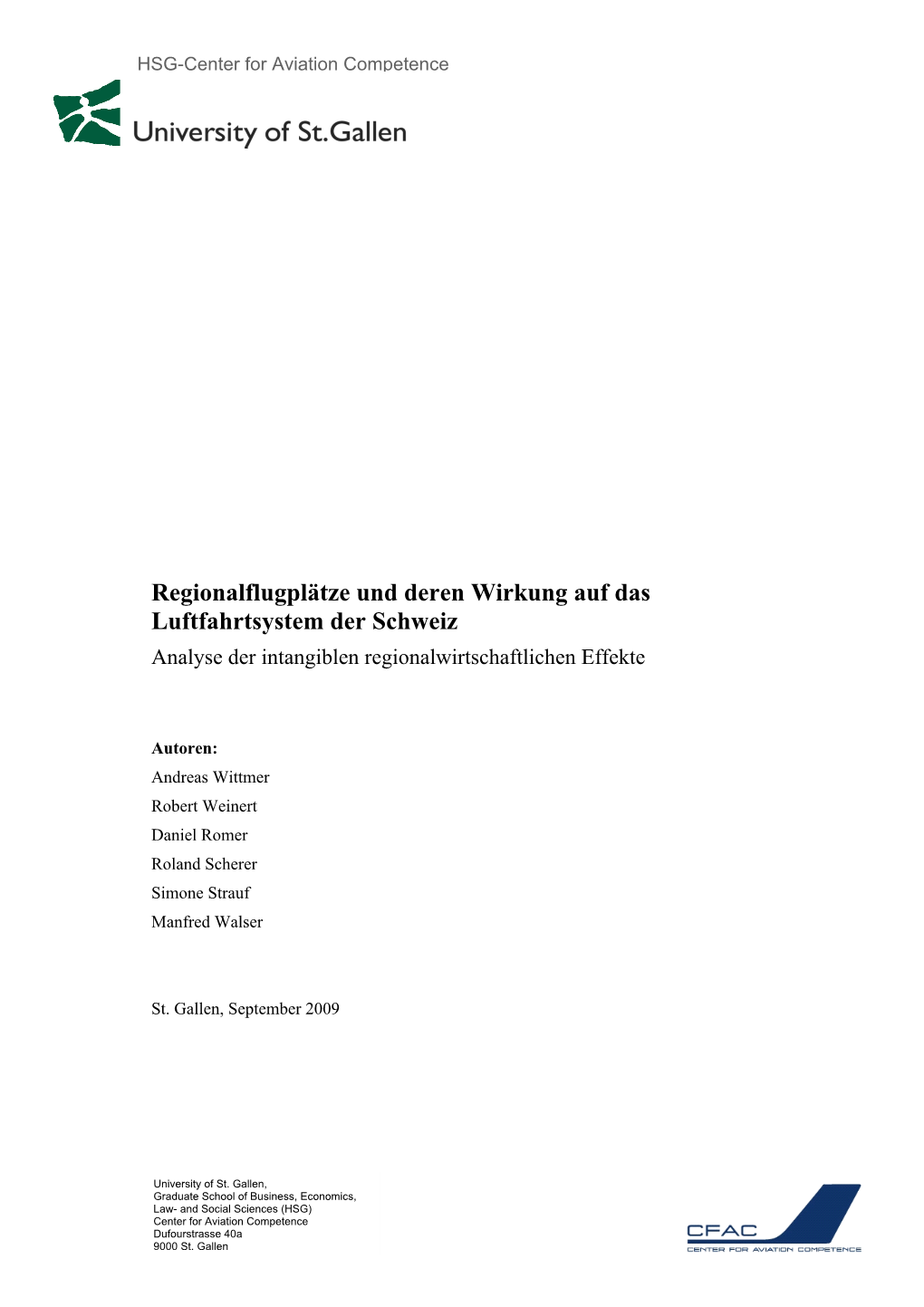 Regionalflugplätze Und Deren Wirkung Auf Das Luftfahrtsystem Der Schweiz Analyse Der Intangiblen Regionalwirtschaftlichen Effekte