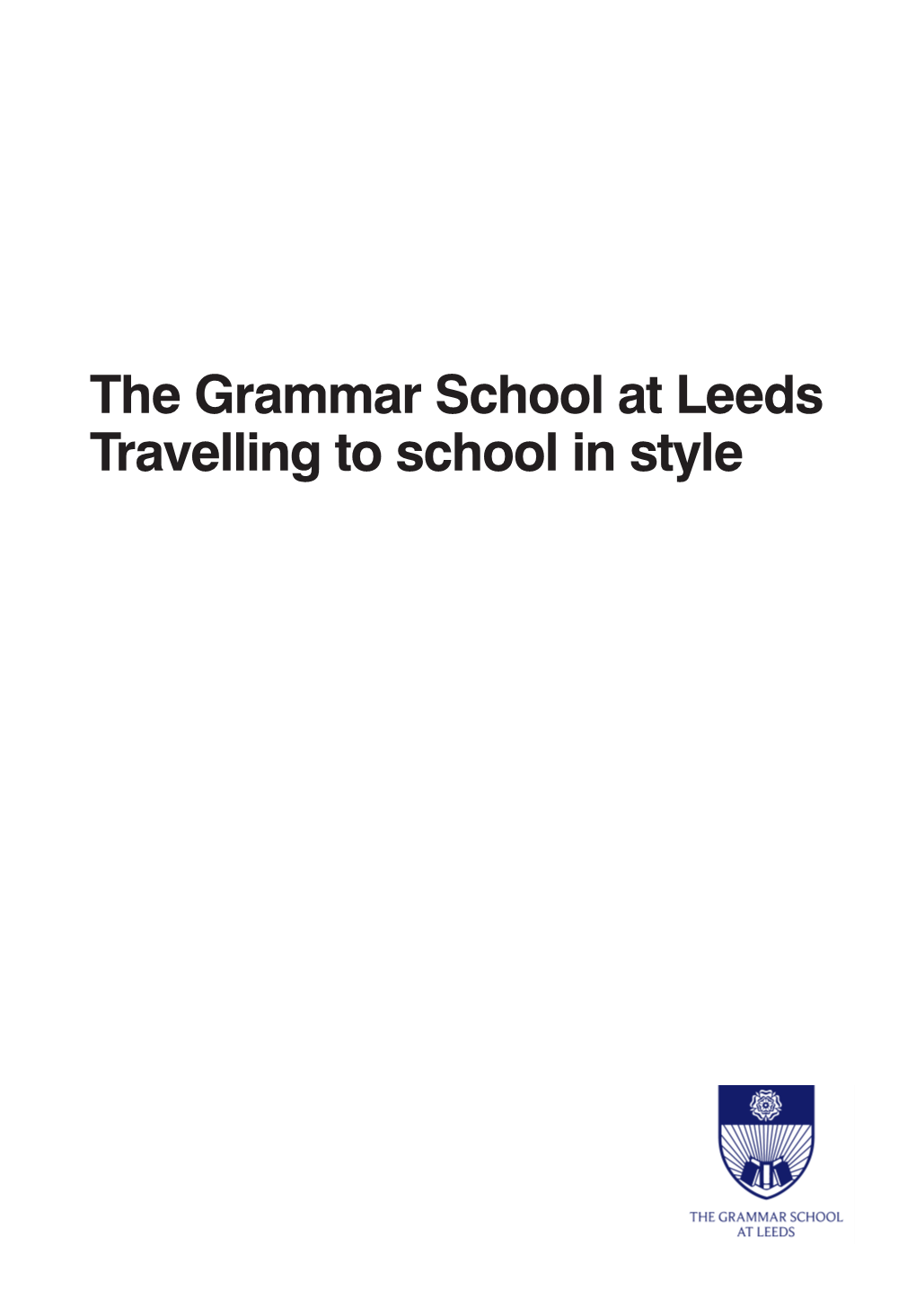 The Grammar School at Leeds Travelling to School in Style