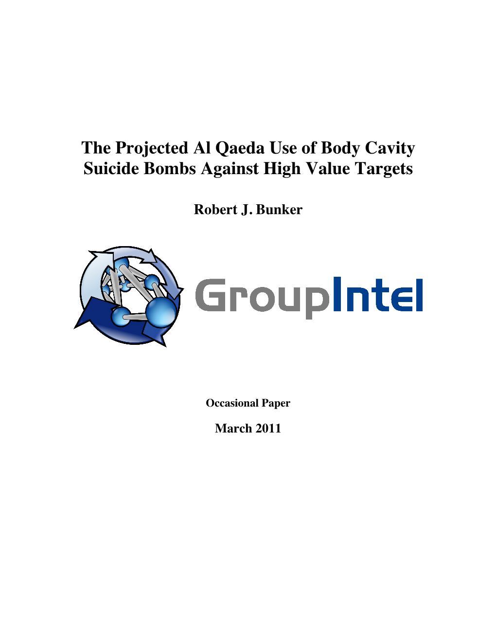 The Projected Al Qaeda Use of Body Cavity Suicide Bombs Against High Value Targets