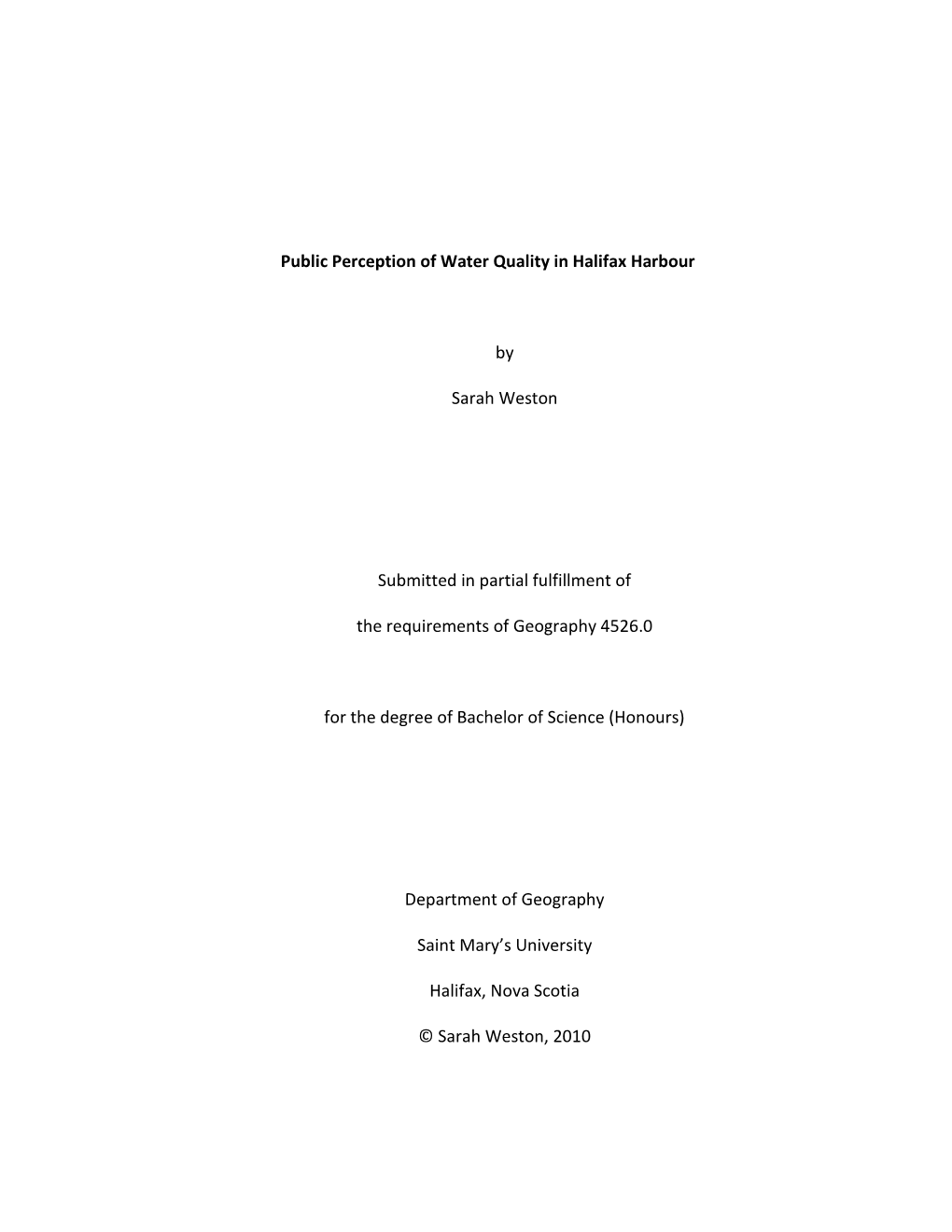 Public Perception of Water Quality in Halifax Harbour by Sarah Weston Submitted in Partial Fulfillment of the Requirements of Ge