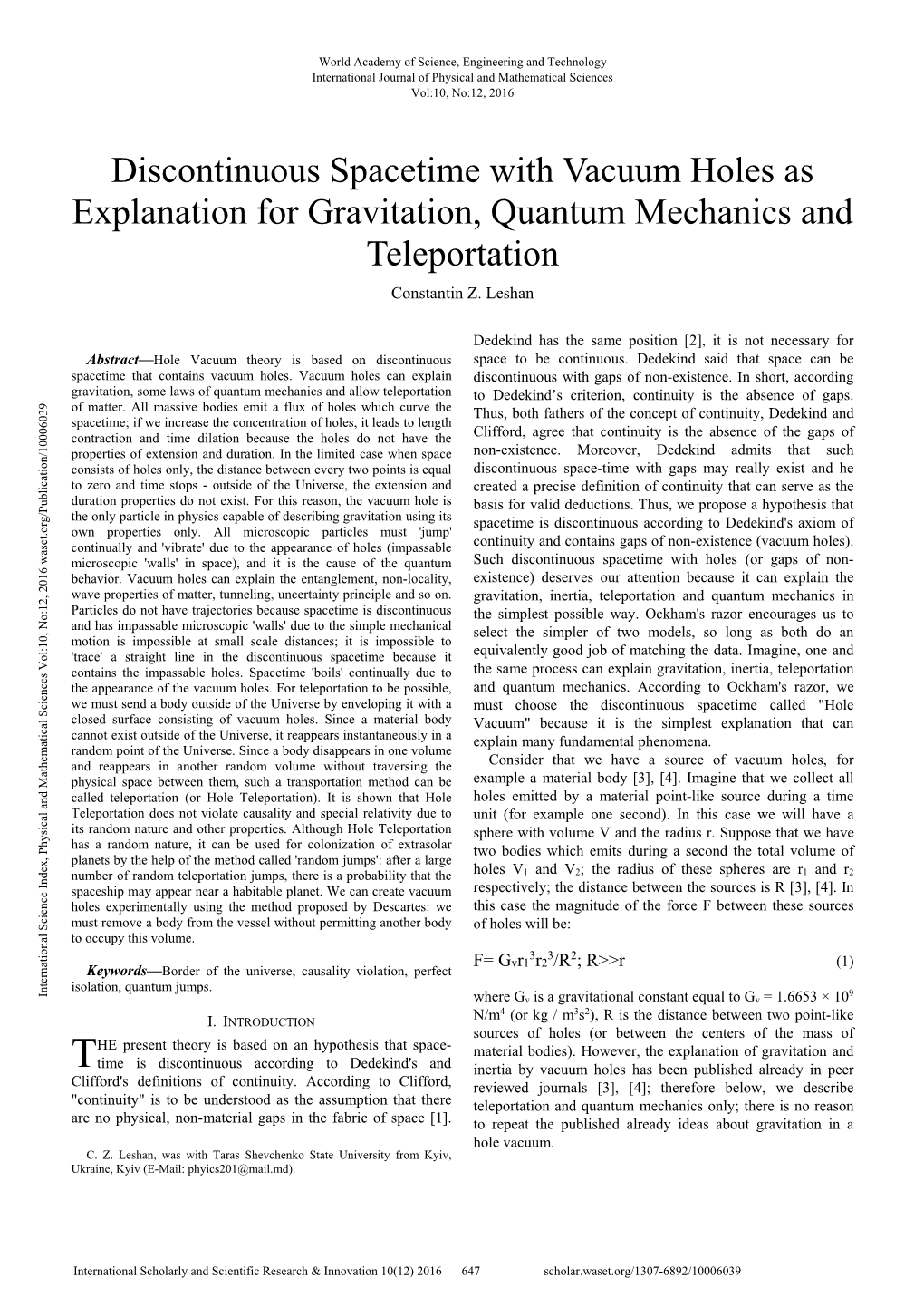 Discontinuous Spacetime with Vacuum Holes As Explanation for Gravitation, Quantum Mechanics and Teleportation Constantin Z