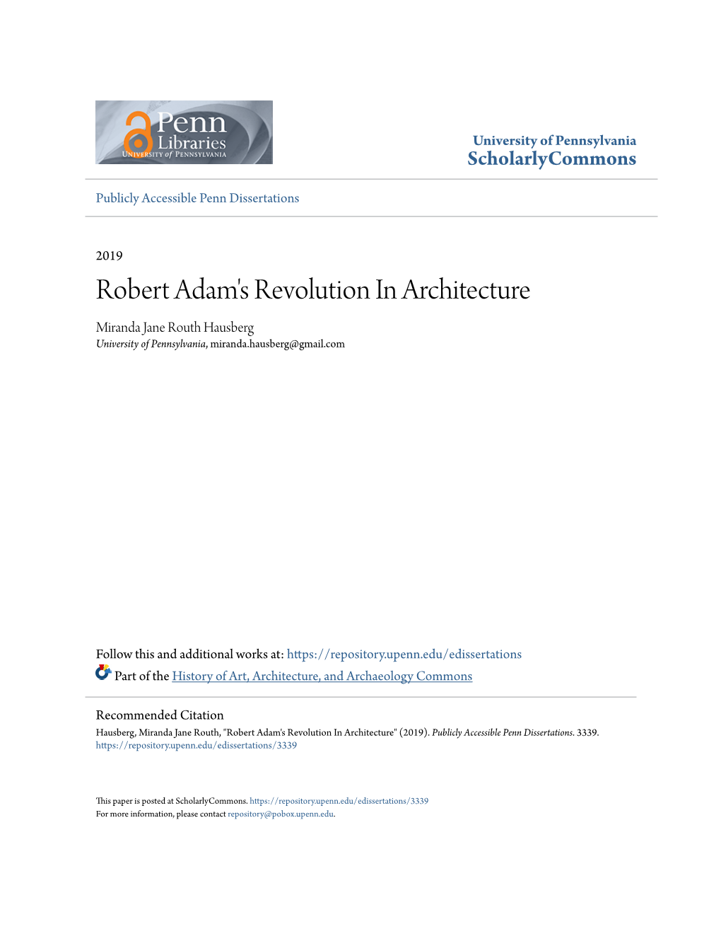 Robert Adam's Revolution in Architecture Miranda Jane Routh Hausberg University of Pennsylvania, Miranda.Hausberg@Gmail.Com