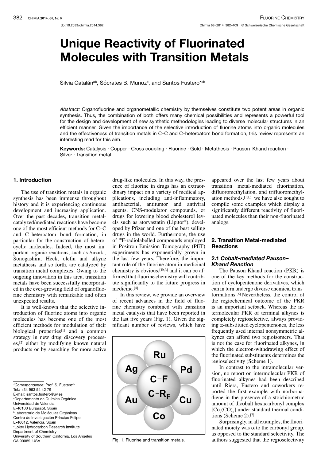 Unique Reactivity of Fluorinated Molecules with Transition Metals