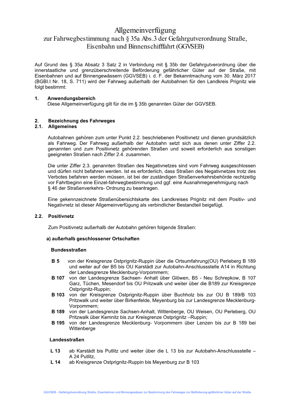 Allgemeinverfügung Zur Fahrwegbestimmung Nach § 35A Abs.3 Der Gefahrgutverordnung Straße, Eisenbahn Und Binnenschifffahrt (GGVSEB)