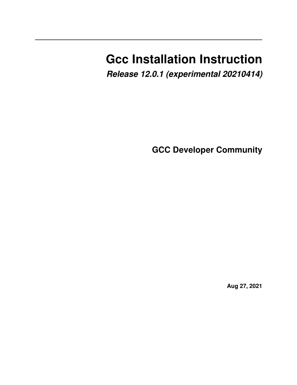 Gcc Installation Instruction Release 12.0.1 (Experimental 20210414)