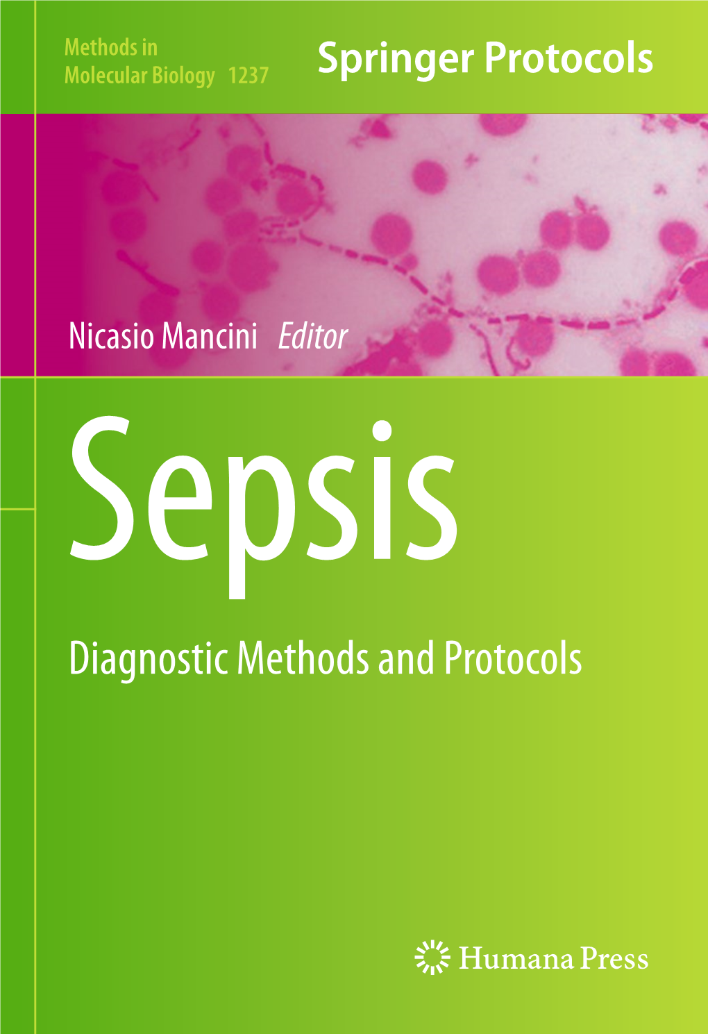 Sepsis Diagnostic Methods and Protocols M ETHODS in MOLECULAR BIOLOGY