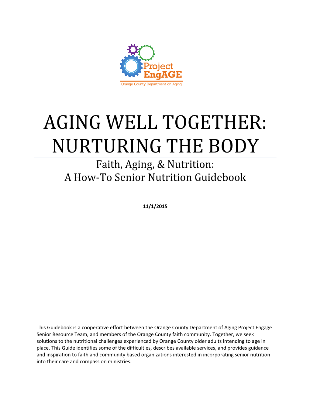 AGING WELL TOGETHER: NURTURING the BODY Faith, Aging, & Nutrition: a How-To Senior Nutrition Guidebook