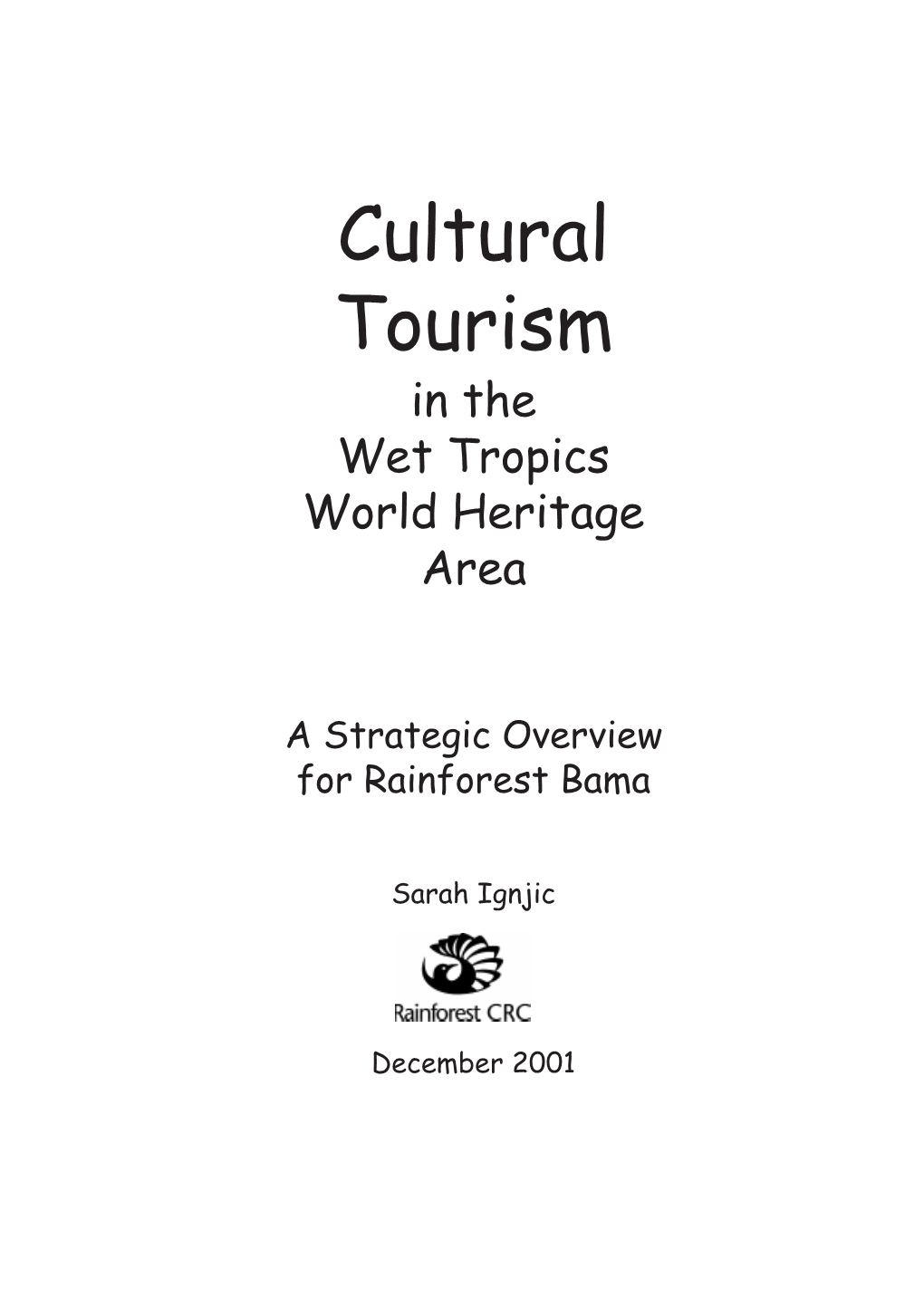 Cultural Tourism in the Wet Tropics World Heritage Area