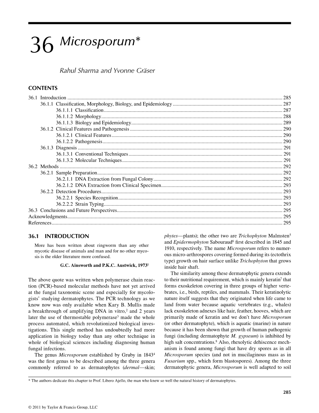 Molecular Detection of Human Fungal Pathogens As (Except a Few That Have Newly Evolved As Anthropophilic Dermatophytes