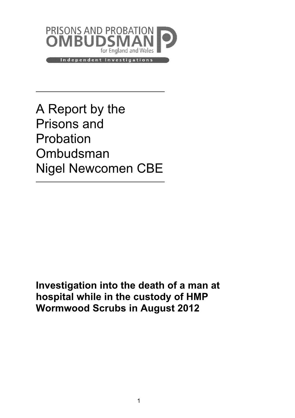 A Report by the Prisons and Probation Ombudsman Nigel Newcomen CBE